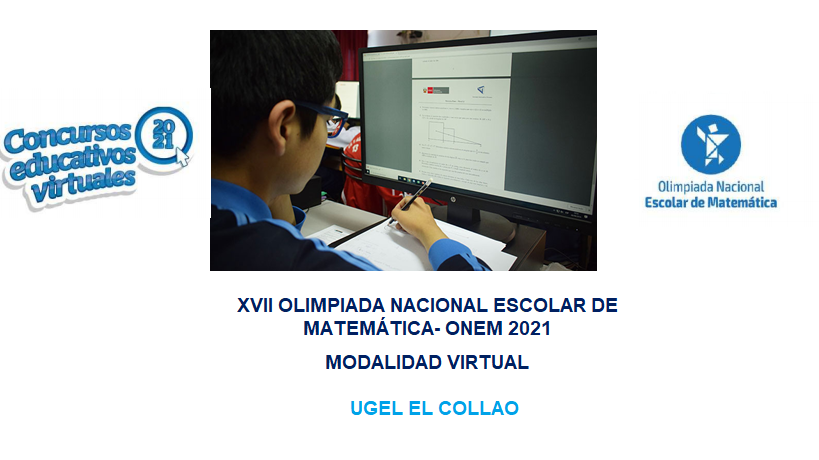 CONCURSO EDUCATIVO DE XVII OLIMPIADA NACIONAL ESCOLAR DE MATEMÁTICA – ONEM 2021.