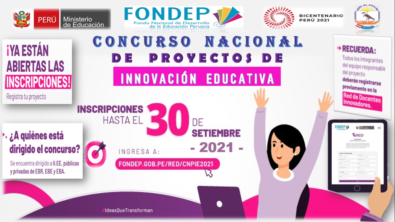 CONCURSO NACIONAL DE PROYECTOS DE INNOVACIÓN EDUCATIVA-FONDEP-2021