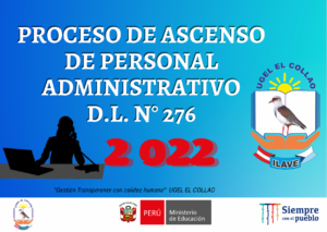 PLAZAS VACANTES PRELIMINARES PARA EL PROCESO DE ASCENSO DEL PERSONAL ADMINISTRATIVO (D. LEG. N° 276)-2022
