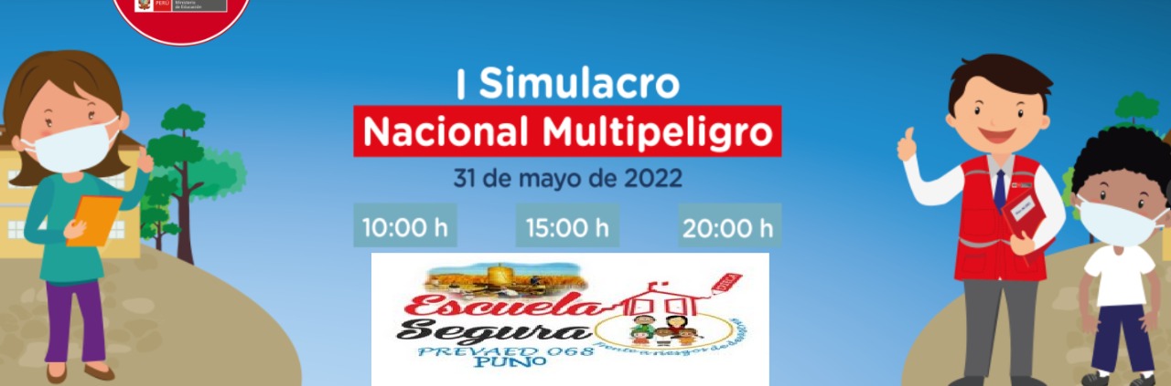 I SIMULACRO NACIONAL MULTIPELIGROS PERIODO 2022