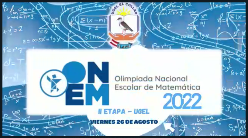 PROGRAMACIÓN DE LA EVALUACION XVIII OLIMPIADA NACIONAL ESCOLAR DE MATEMÁTICA 2022