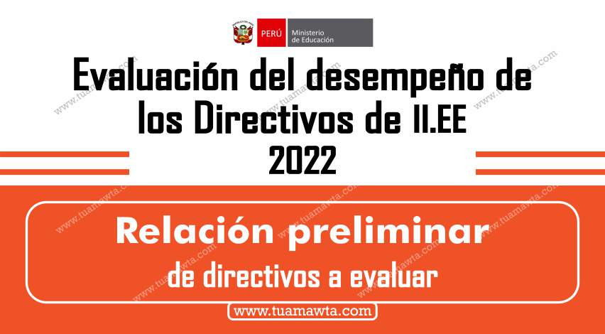 RELACION PRELIMINAR DE DIRECTIVOS A SER EVALUADOS