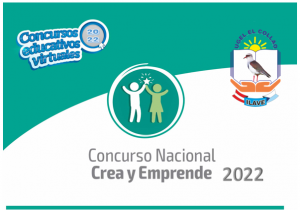 RESULTADOS DEL CONCURSO NACIONAL DE CREA Y EMPRENDE 2022 – ETAPA UGEL EL COLLAO