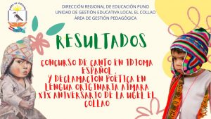 Resultados del concurso de canto en idioma español y declamación poética en lengua originaria aimara 2022.