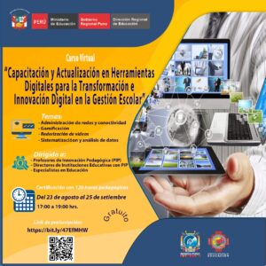 INVITA: CURSO VIRTUAL DE CAPACITACIÓN Y ACTUALIZACIÓN EN HERRAMIENTAS DIGITALES PARA LA TRANSFORMACIÓN DIGITAL EN LA GESTIÓN ESCOLAR.