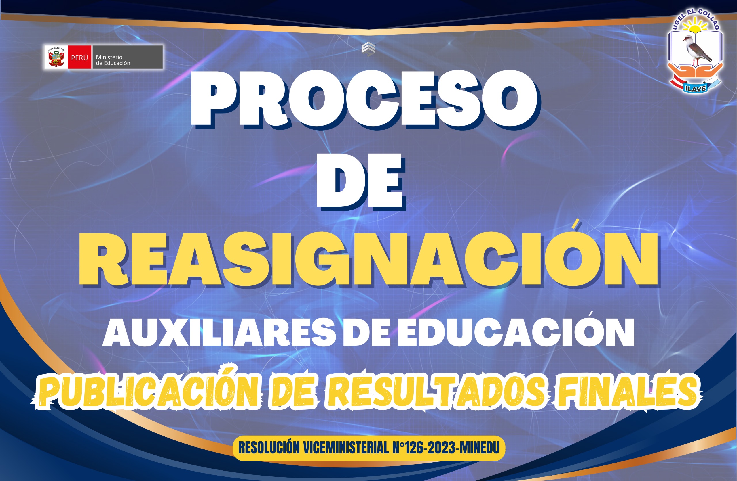 PUBLICACIÓN FINAL DE RESULTADOS DE LA CALIFICACIÓN DE EXPEDIENTES DEL PROCESO DE REASIGNACIÓN DE AUXILIARES DE EDUCACIÓN 2023