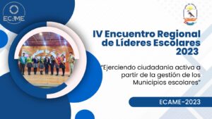 IV ENCUENTRO REGIONAL DE LIDERES ESCOLARES 2023