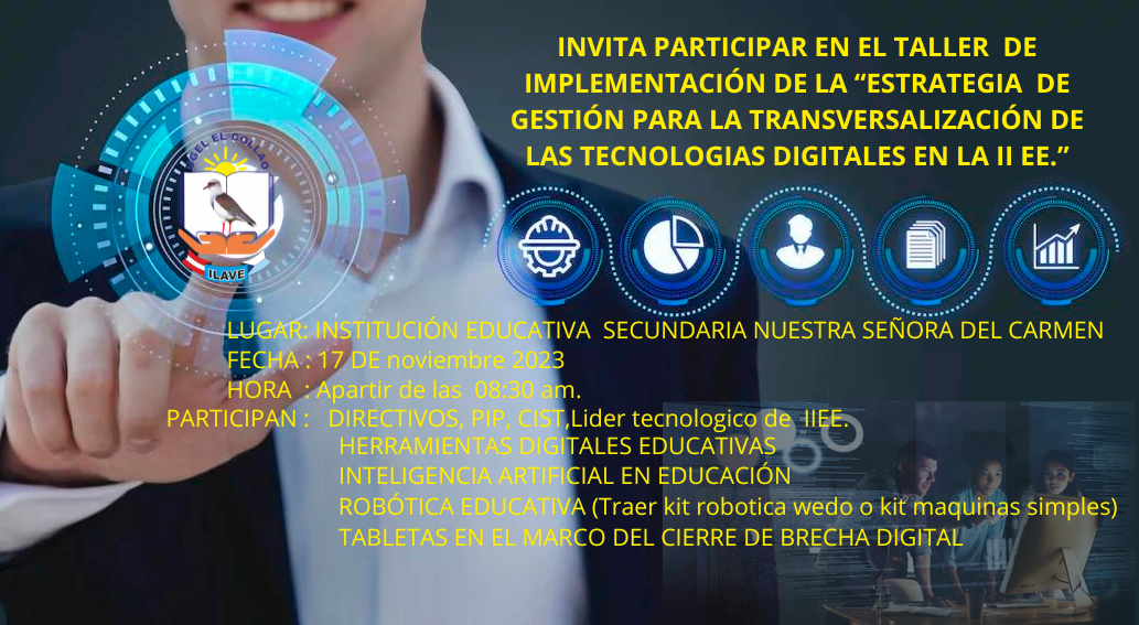 INVITA PARTICIPAR EN TALLER IMPLEMENTACIÓN ESTRATEGIA DE GESTIÓN PARA LA TRANSVERSALIZACIÓN DE LAS TECNOLOGIAS DIGITALES EN LAS II EE.