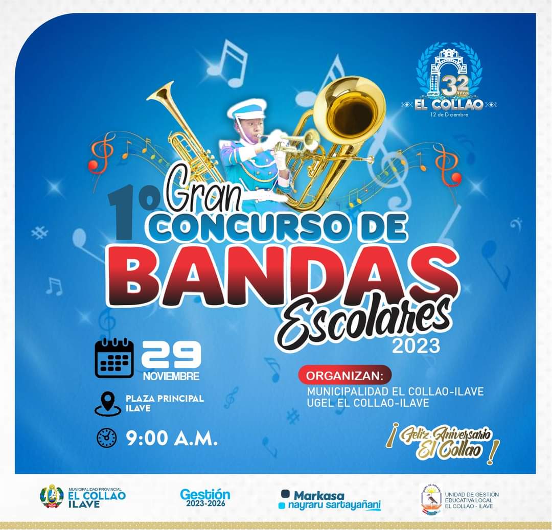 INVITA PARTICIPAR EN EL CONCURSO DE BANDAS ESCOLARES  DE MÚSICA DE LAS IIEE. PRIMARIA Y SECUNDARIA DEL AMBITO DE LA UGEL EL COLLAO  2023