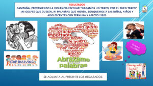 RESULTADOS DE LA CAMPAÑA DE PREVENCIÓN DE VIOLENCIA ESCOLAR «HAGAMOS UN TRATO POR EL BUEN TRATO» 2023