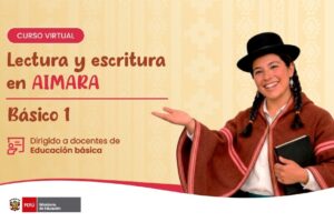 Convocatoria a inscripción en el curso virtual «Lectura y escritura en aimara y quechua – básico I» en la plataforma  SIFODS.