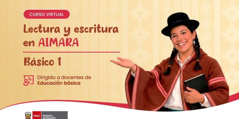 Convocatoria a inscripción en el curso virtual «Lectura y escritura en aimara y quechua – básico I» en la plataforma  SIFODS.